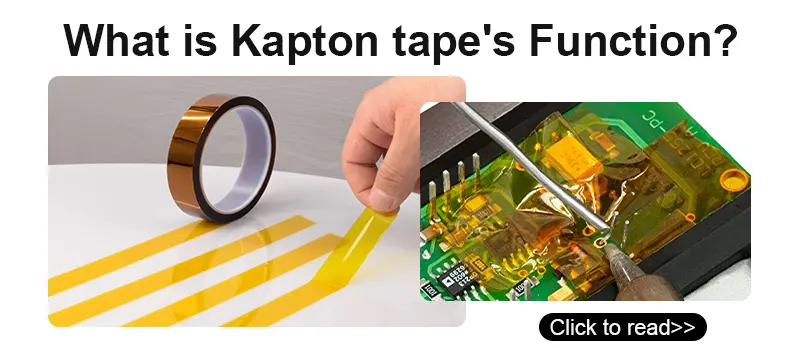 What is Kapton tape's Function?